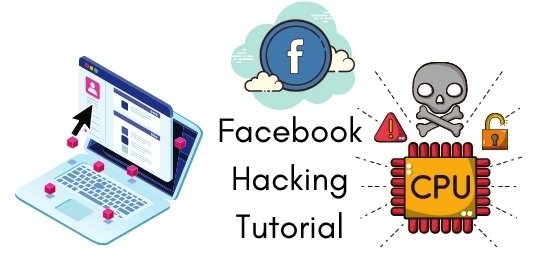 Facebook Hacking Tutorial